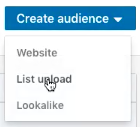 create audience drop down with mouse hovering over list upload option