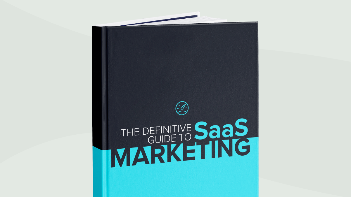 The Definitive Guide to SaaS Marketing | New Breed